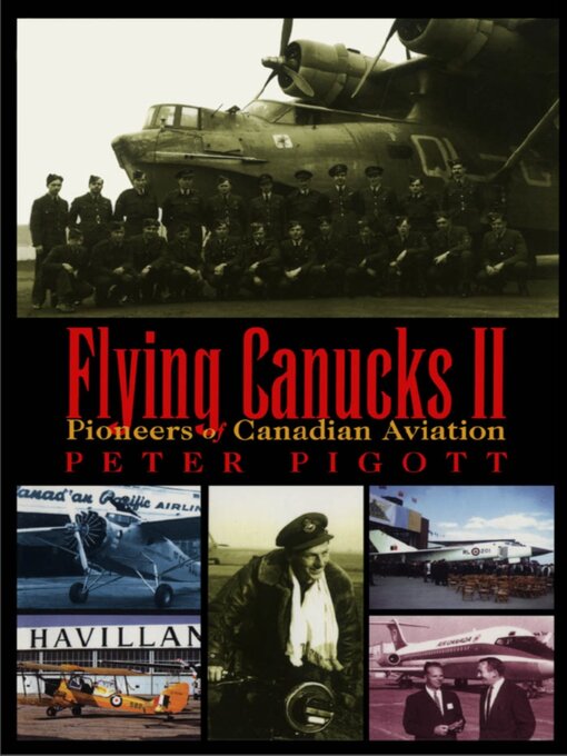 Title details for Flying Canucks II by Peter Pigott - Available